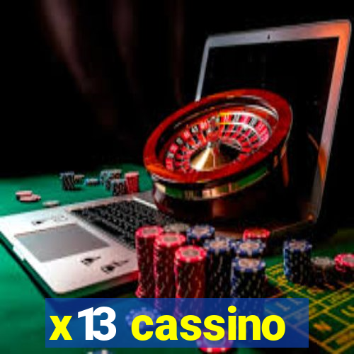 x13 cassino